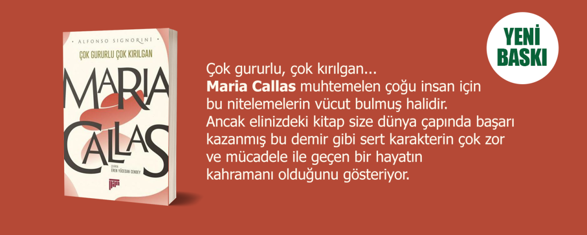 maria-callas-cok-gururlu-cok-kirilgan