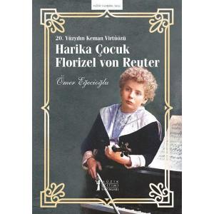 Harika Çocuk Florizel Von Reuter Harika Çocuk Florizel Von Reuter
