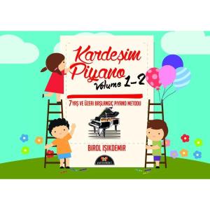 Kardeşim Piyano Volume 1-2 Kardeşim Piyano Volume 1-2