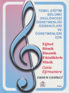 Eğitsel Ritmik Dinamik Etkinliklerle Müzik Eğitsel Ritmik Dinamik Etkinliklerle Müzik