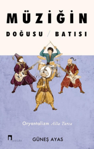 Müziğin Doğusu Batısı