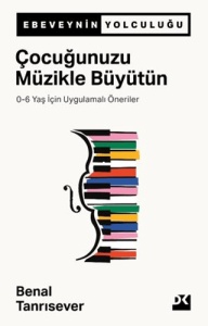 Çocuğunuzu Müzikle Büyütün