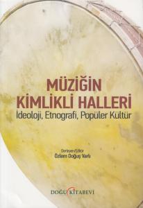 Müziğin Kimlikli Halleri Müziğin Kimlikli Halleri