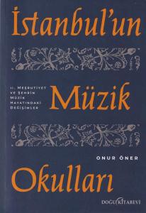 İstanbul'un Müzik Okulları İstanbul'un Müzik Okulları