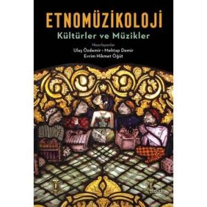 Etnomüzikoloji Etnomüzikoloji