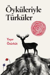 Öykülerle Türküler Öykülerle Türküler