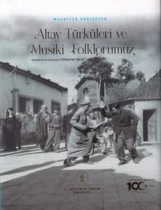 Altay Türküleri ve Musiki Folklorumuz Altay Türküleri ve Musiki Folklorumuz