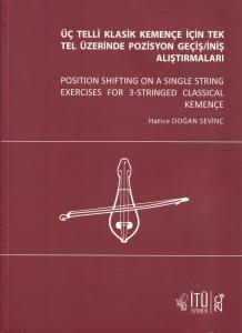 Üç Telli Klasik Kemençe İçin Tek Tel Üzerinde Pozisyon Geçiş/İniş Alıştırmaları