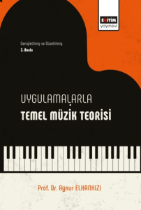Uygulamalarla Temel Müzik Teorisi Uygulamalarla Temel Müzik Teorisi