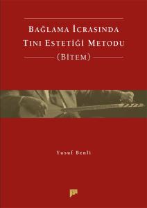 Bağlama İcrasında Tını Estetiği Metodu (BİTEM)