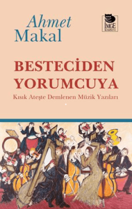Besteciden Yorumcuya Besteciden Yorumcuya