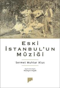 Eski İstanbul'un Müziği Eski İstanbul'un Müziği