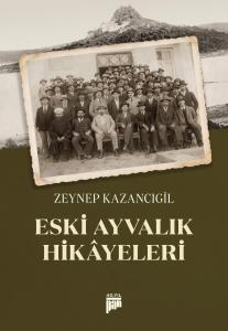 Eski Ayvalık Hikayeleri