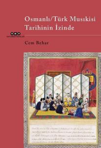 Osmanlı/Türk Musıkisinin İzinde