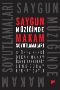 Saygun Müziğinde Makam Soyutlamaları Saygun Müziğinde Makam Soyutlamaları