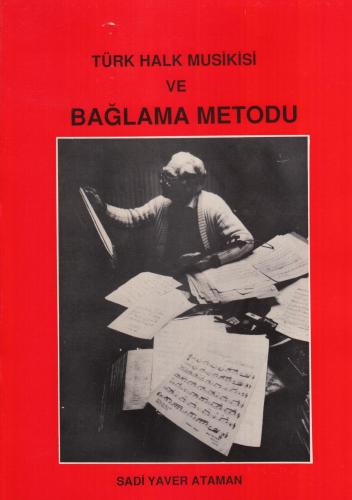Türk Halk Musikisi ve Bağlama Metodu Sadi Yaver Ataman