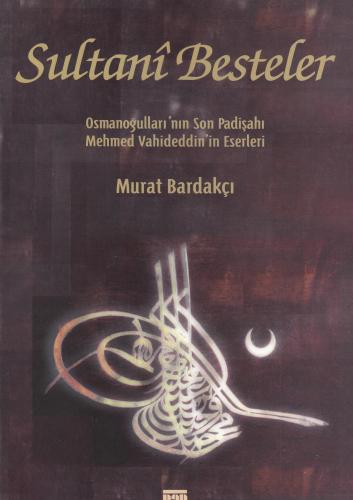 Sultani Besteler Murat Bardakçı