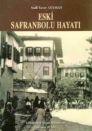 Eski Safranbolu Hayatı Sadi Yaver Ataman