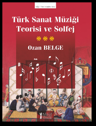 Türk Sanat Müziği Teorisi ve Solfej Ozan Belge