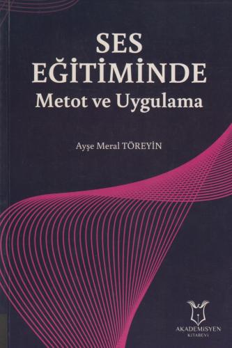 Ses Eğitiminde Metot ve Uygulama Ayşe Meral Töreyin