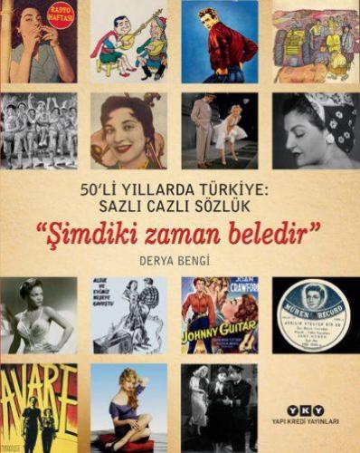 50’li Yıllarda Türkiye: Sazlı Cazlı Sözlük