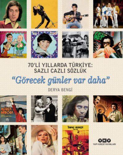70’li Yıllarda Türkiye: Sazlı Cazlı Sözlük