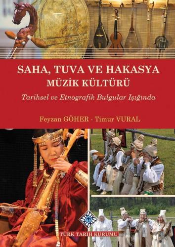 Saha, Tuva ve Hakasya Müzik kültürü Feyzan Göher Vural