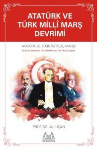 Atatürk ve Türk Millî Marş Devrimi Ali Uçan