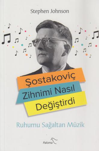 Şostakoviç Zihnimi Nasıl Değiştirdi