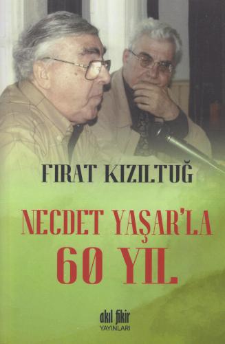 Necdet Yaşar'la 60 Yıl Fırat Kızıltuğ