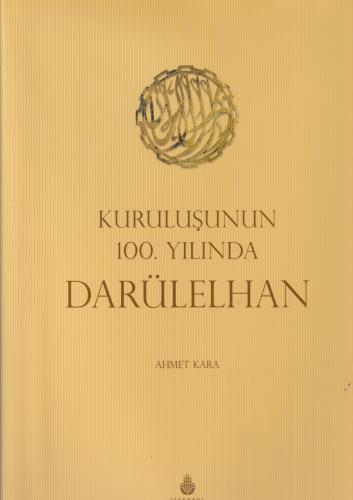 Kuruluşunun 100. Yılında Darülelhan