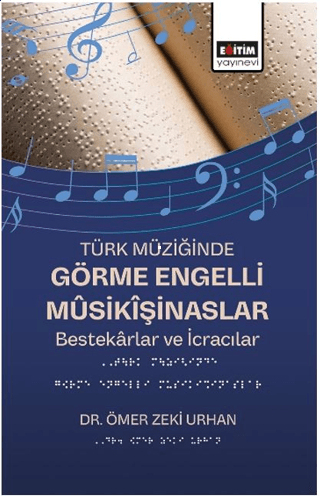 Türk Müziğinde Görme Engelli Musikişinaslar