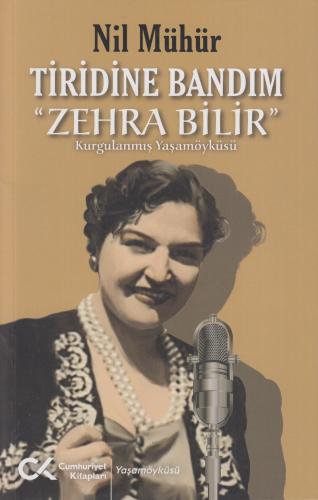 Tiridine Bandım - “Zehra Bilir” Nil Mühür