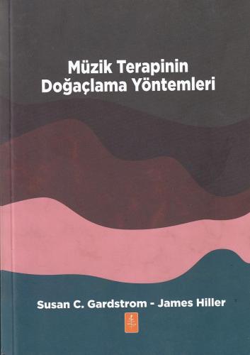 Müzik Terapinin Doğaçlama Yöntemleri Susan C. Gardstrom