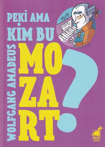 Peki Ama... Kim Bu Mozart