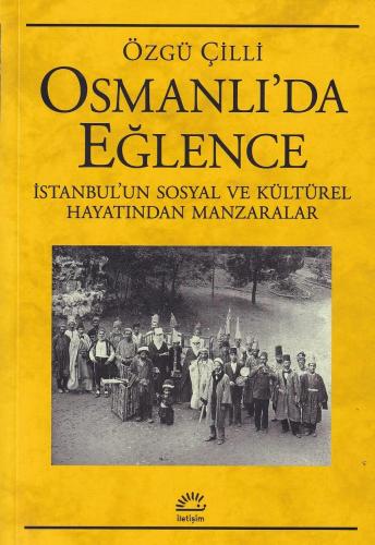 Osmanlı'da Eğlence Özgü Çilli