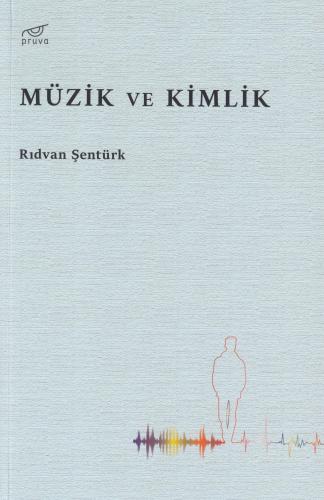 Müzik ve Kimlik Rıdvan Şentürk