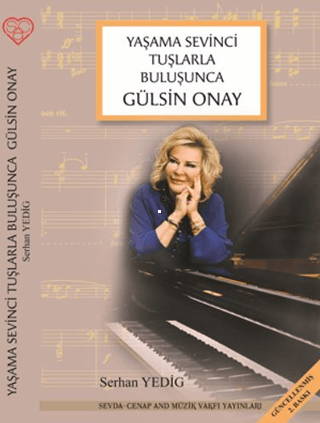 Gülsin Onay : Yaşama Sevinci Tuşlarla Buluşunca