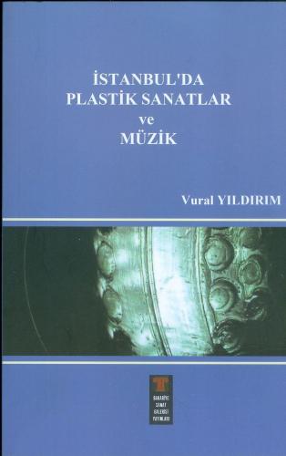 İstanbul'da Plastik Sanatlar ve Müzik Vural Yıldırım