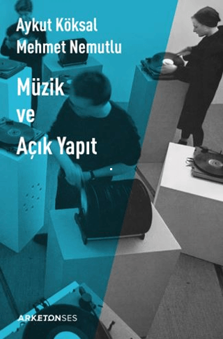 Müzik ve Açık Yapıt Aykut Köksal