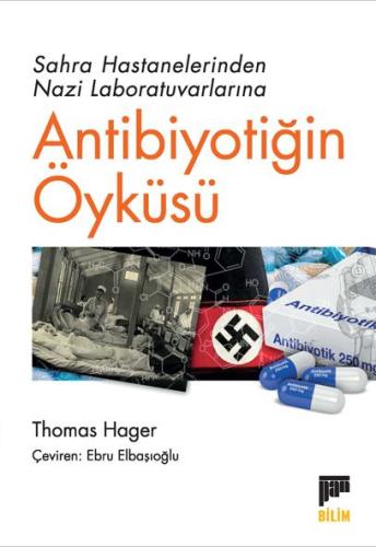 Antibiyotiğin Öyküsü Thomas Hager