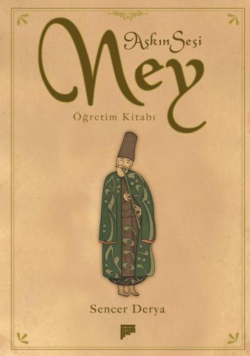 Aşkın Sesi Ney Öğretim Kitabı
