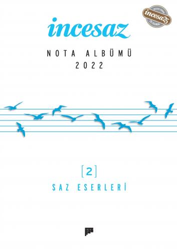 İncesaz Nota Albümü 2022 (iki kitap bir arada)