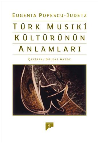 Türk Musıki Kültürünün Anlamları