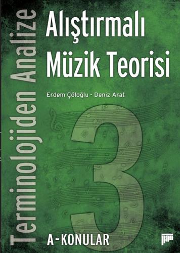 Terminolojiden Analize Alıştırmalı Müzik Teorisi 3A Erdem Çöloğlu