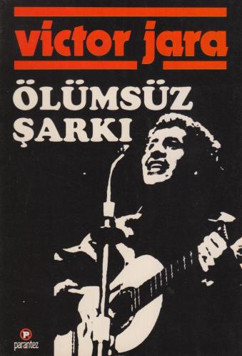 Ölümsüz Şarkı Victor Jara