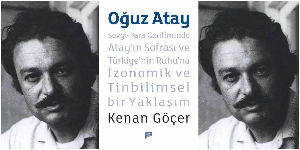 Oğuz Atay'ın sofrasında neler var?